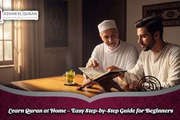 Learn Quran at Home – Easy Step-by-Step Guide for Beginners
