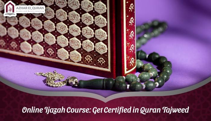 Online Ijazah Course: Get Certified in Quran Tajweed