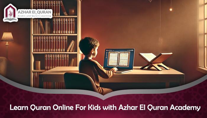 Learn Quran Online for Kids with Azhar El Quran Academy 