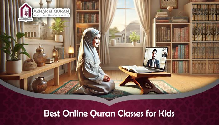 Best Online Quran Classes for Kids  