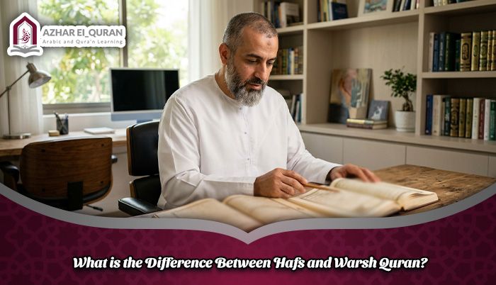 What is the Difference Between Hafs and Warsh Quran