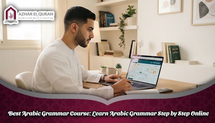 Best Arabic Grammar Course: Learn Arabic Grammar Step by Step Online
