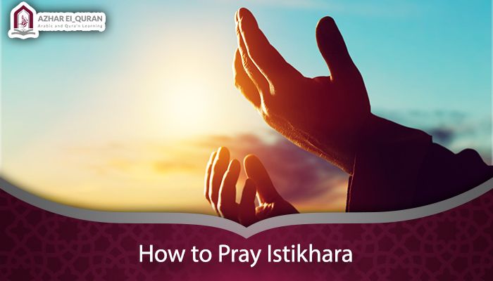 How to Pray Istikhara: A Complete and Simple Guide