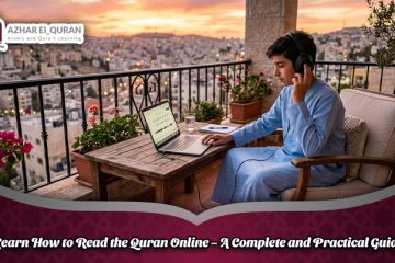 Learn How to Read the Quran Online – A Complete and Practical Guide