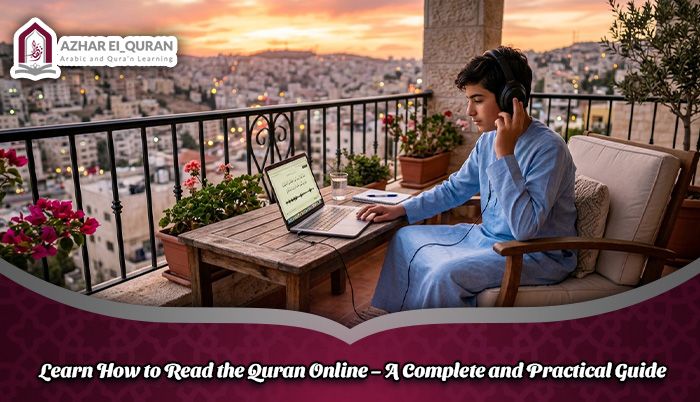 Learn How to Read the Quran Online – A Complete and Practical Guide