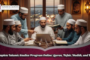Complete Islamic Studies Program Online: Quran, Tafsir, Hadith, and Fiqh