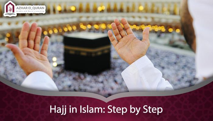 Hajj in Islam: Step by Step
