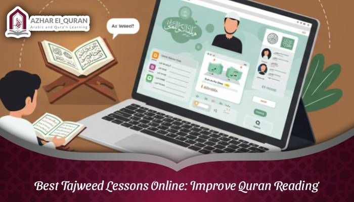 Best Tajweed Lessons Online: Improve Quran Reading