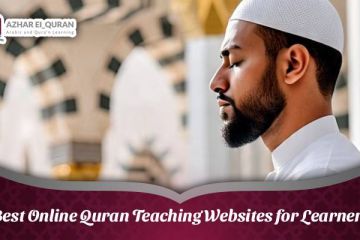 Best Online Quran Teaching Websites for Learners