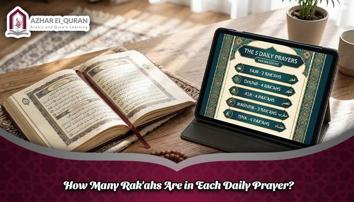 How Many Rak'ahs Are in Each Daily Prayer?