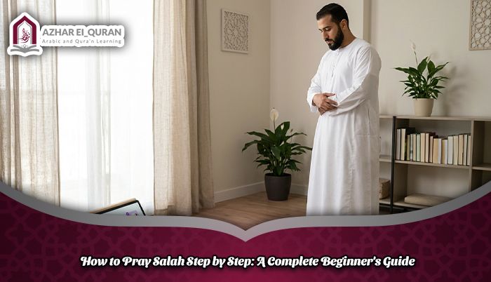 How to Pray Salah Step by Step: A Complete Beginner's Guide