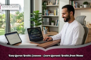 Easy Quran Arabic Lessons – Learn Quranic Arabic from Home