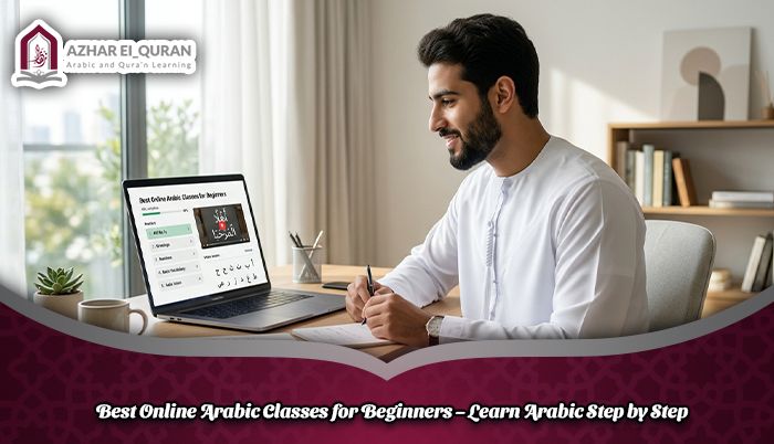 Best Online Arabic Classes for Beginners – Learn Arabic Step by Step